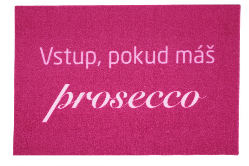 Rohožka Vstup pokud máš Prosecco 40x60 cm č.1